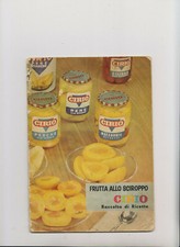 Ricettario Cirio - Frutta allo sciroppo - Raccolta di ricette - Anni '60