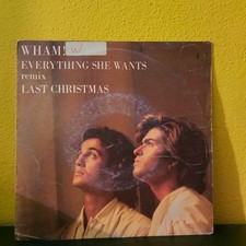 Wham everything she - everything, /