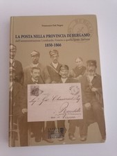 La posta nella provincia di Bergamo dall'amministrazione Lombardo-Veneta ...