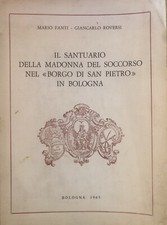 Il Santuario della Madonna del soccorso nel borgo di San Pietro in Bologna 1965