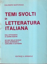 Temi svolti di letteratura italiana - martorana - il girasole 1987