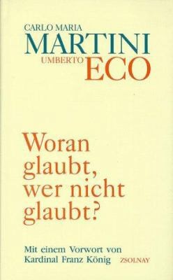 Woran glaubt wer nicht - woran, glaubt,