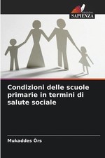 Condizioni delle scuole primarie in termini di salute sociale by Mukaddes ?rs (I
