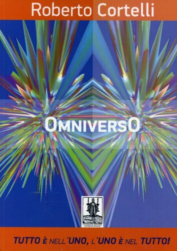 Libro omniverso tutto è - omniverso.,