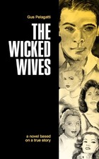 THE WICKED WIVES: A NOVEL