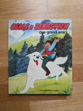 Libro. BELLE E SEBASTIEN. DUE GRANDI AMICI. 1982. Ed. Fabbri. Ottime condizioni.