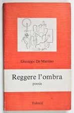De Martino REGGERE L'OMBRA Poesie 1978 Tolozzi Genova Grimaldello