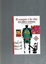 Il sangue e la vita. Tra mito