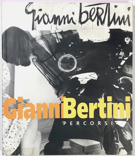 Gianni bertini percorsi - -,