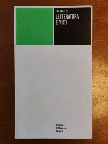 Furio jesi letteratura mito - furio, e