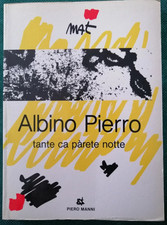 ALBINO PIERRO Tante ca pàrete