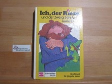 Ich, der Riese und der Zwerg Schnips. Ill. von Erich Hölle / Schneider-Buch Inki