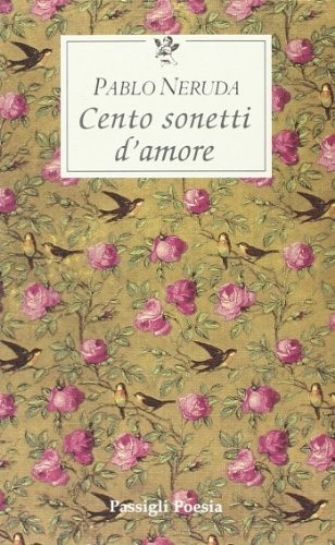 Cento sonetti amore testo - cento, d'amore.