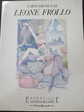L'ARTE EROTICA DI LEONE FROLLO + LITOGRAFIA FIRMATA - ED. GLITTERING 1990
