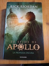 LE SFIDE DI APOLLO LA PROFEZIA OSCURA di R RIORDAN ed MONDADORI copertina rigida