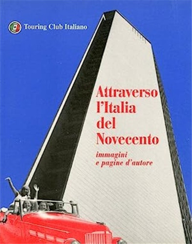 Attraverso l italia del - ,