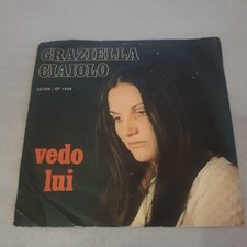 CIAIOLO GRAZIELLA VEDO LUI  CHI HA PAURA DELL'AMORE 45 ITALY PRESS 1970