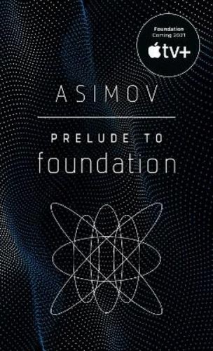 Isaac asimov prelude - asimov, to