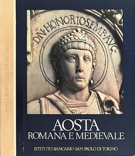 Aosta romana medievale - aosta,