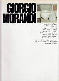 Giorgio morandi pittore poeta - giorgio,