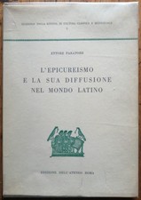 ETTORE PARATORE L’EPICUREISMO E LA SUA DIFFUSIONE NEL MONDO LATINO 1° ED. 1960
