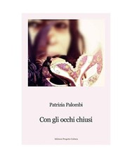 Con gli occhi chiusi - ,, palombi