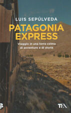 Luis Sepulveda - Patagonia Express