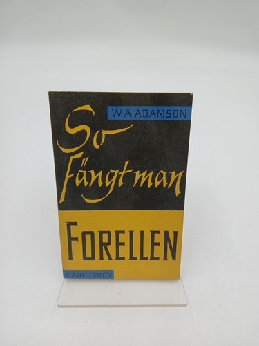 Fängt man forellen a - w.,