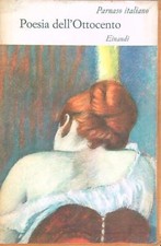 PARNASO ITALIANO. POESIA DELL'OTTOCENTO. 2VV AA.VV. EINAUDI 1968 I MILLENNI