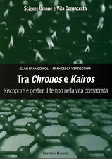Tra Chronos e kairos - Gian Franco Poli, Francesca Verdecchia (Editrice Rogate)