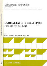 La ripartizione delle spese di condominio. . Gino Terzago, Patrizia Terzago, a c