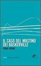 Il caso del mastino dei Baskerville Pierre Bayard