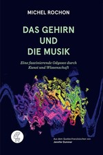 Das Gehirn und die Musik ~