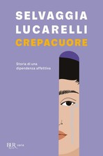 Crepacuore. Storia di una