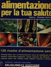 ALIMENTAZIONE PER LA TUA SALUTE MEDICINA/MEDICINE ALTERNATIVE