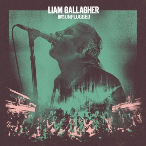 Liam gallagher mtv unplugged - liam,