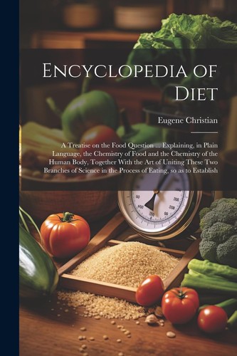 Encyclopedia diet a - encyclopedia, of