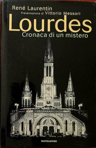 Lourdes cronaca un mistero - un,