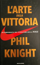 L'Arte della Vittoria Phil Knight Mondadori t10
