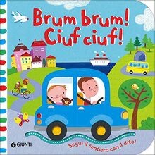Brum brum! Ciuf ciuf! von not