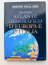 GRANDE ATLANTE GEOGRAFICO D'EUROPA E D'ITALIA, Corriere della Sera*