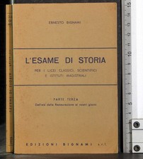 L'ESAME DI STORIA. PARTE 3. ERNESTO BIGNAMI. BIGNAMI.
