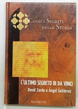 I CODICI SEGRETI DELLA STORIA L'ULTIMO SEGRETO DI DA VINCI ZURDO-GUTIERREZ