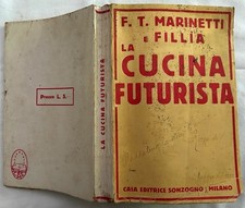 Marinetti F.T. / Fillia: LA CUCINA FUTURISTA. 1932