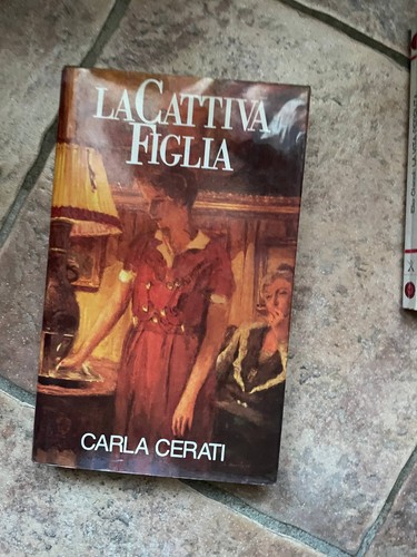 Cattiva figlia libro carla - cattiva,