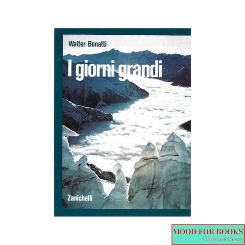 Walter bonatti i giorni - walter,