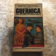Guernica The Crucible of World
