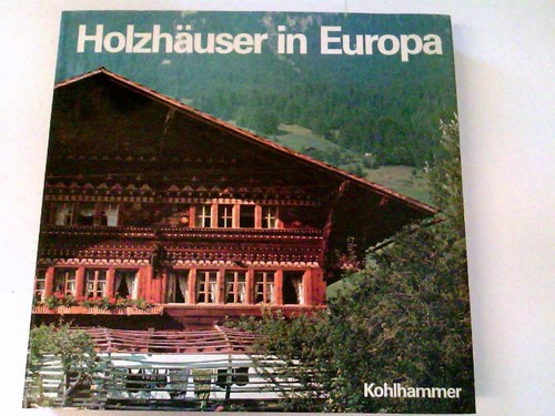 Holzhäuser europa fotos - europa.,