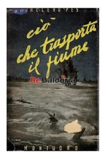 Ciò che trasporta il fiume