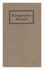 Morrison, Lacey Harvey (1881 Refrigerazione Manuale 1930 Libro IN Brossura